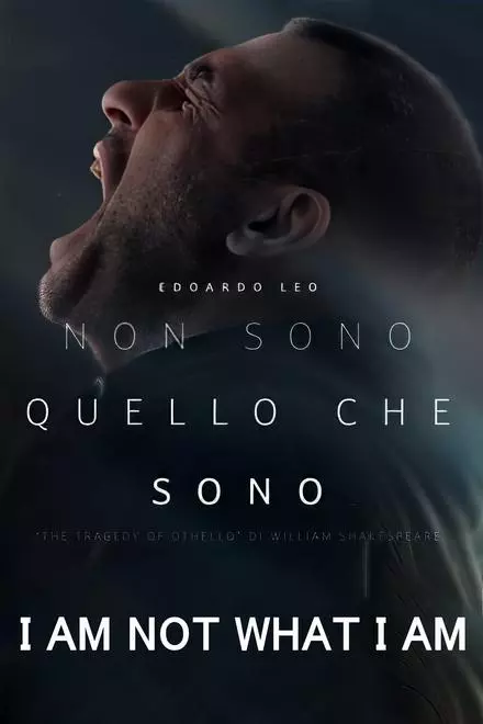 I Am Not What I Am - The Tragedy of Othello by W. Shakespeare I Am Not What I Am - The Tragedy of Othello by W. Shakespeare